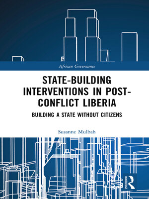 cover image of State-building Interventions in Post-Conflict Liberia